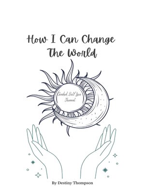 cover image of How I Can Change the World